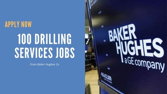 Baker Hughes Drilling Services Job Vacancies