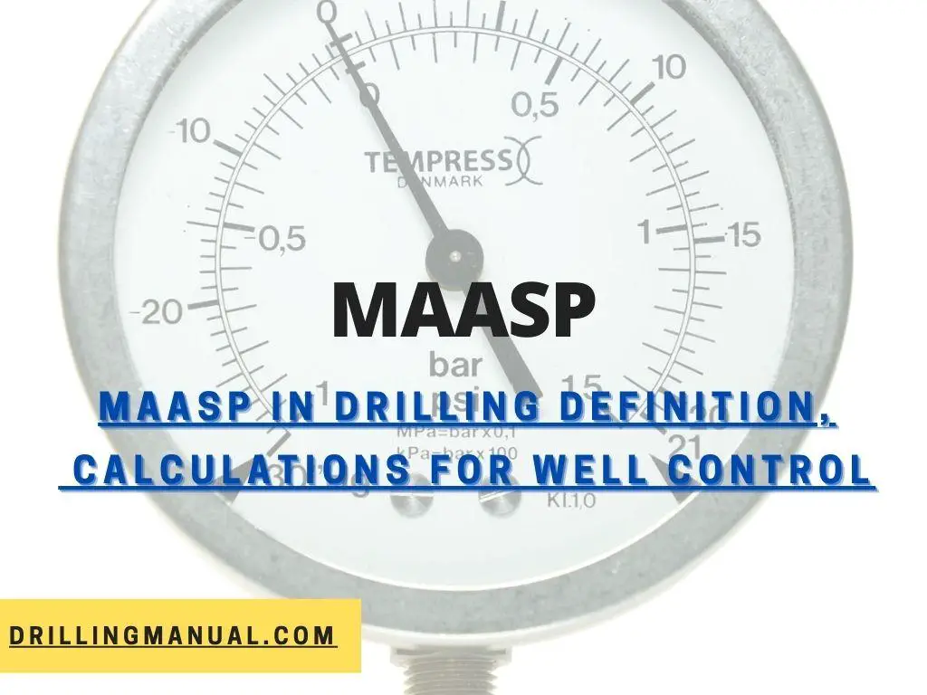MAASP In Drilling Definition, Calculations