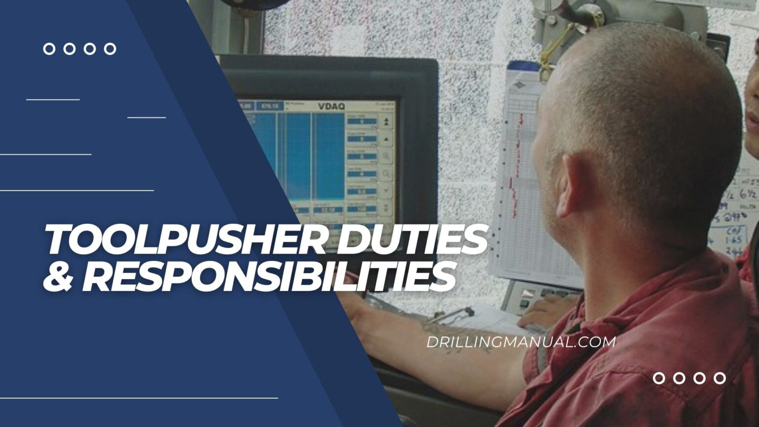 Tool Pusher Job Description & Duties DRILLING MANUAL