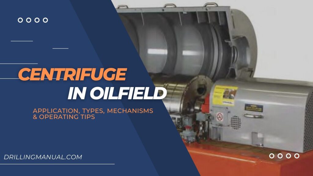 Oilfield Centrifuge